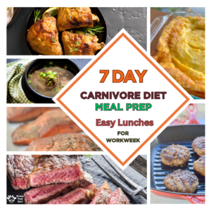 7 Day Carnivore Diet Meal Prep for Workweek Easy Lunches