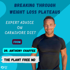 Breaking Through Weight Loss Plateaus Expert Advice on Carnivore Diet